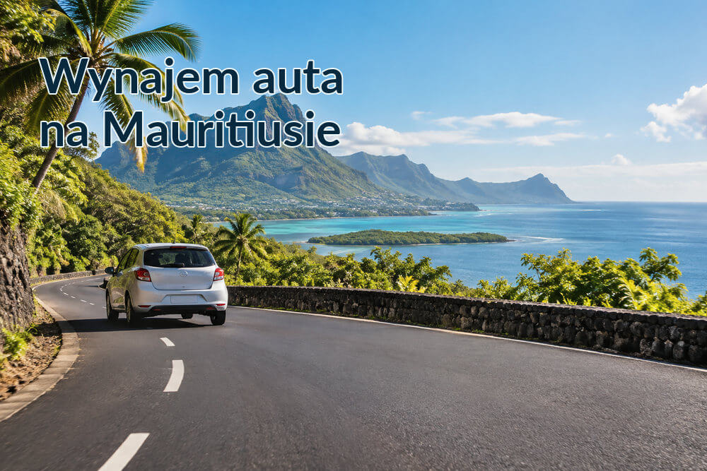 Wynajem samochodu na Mauritiusie – ceny, dokumenty i na co uważać