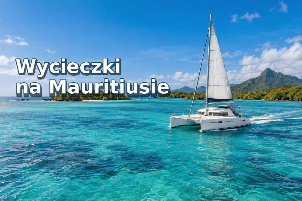 Najlepsze wycieczki fakultatywne na Mauritiusie – które warto wybrać?