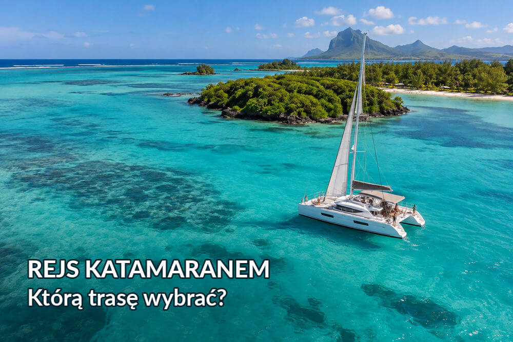 Rejs katamaranem na Mauritiusie – którą trasę wybrać?