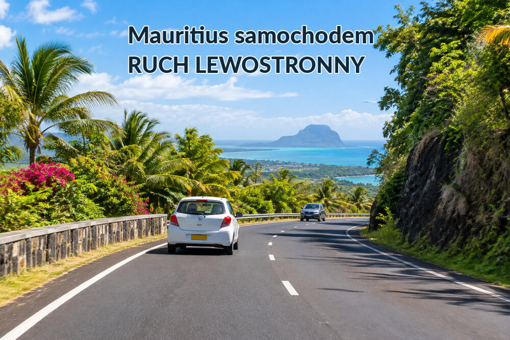 Mauritius samochodem – ruch lewostronny, drogi i zasady jazdy