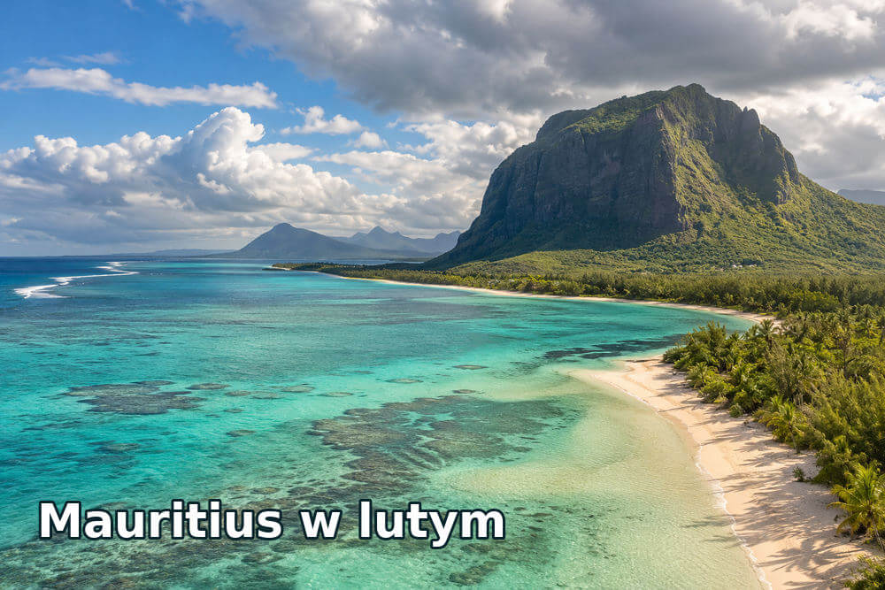Mauritius w lutym – pogoda, temperatura i czy warto jechać?